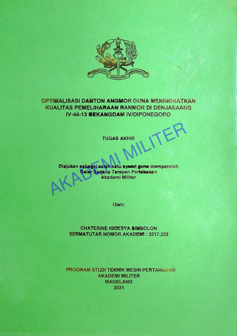 OPTIMALISASI DANTON ANGMOR GUNA MENINGKATKAN KUALITAS PEMELIHARAAN RANMOR DI DENJASAANG IV-44-13 BEKANGDAM IV/DIPONEGORO